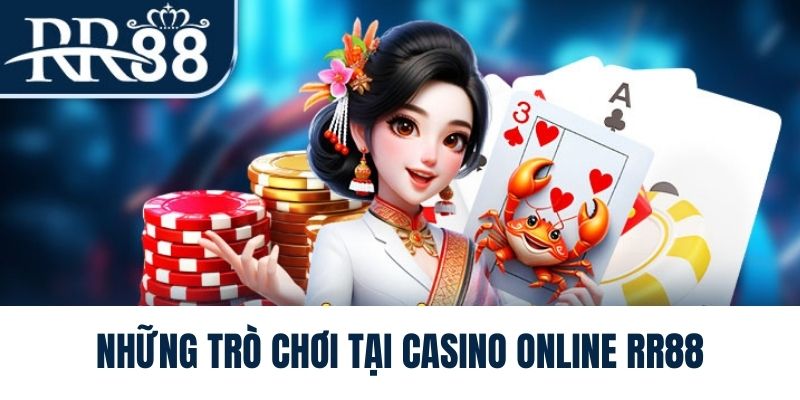 Các trò chơi nổi bật được đầu tư tại casino online RR88