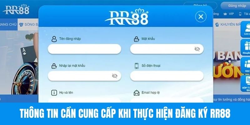 Thông tin cần cung cấp khi thực hiện đăng ký RR88