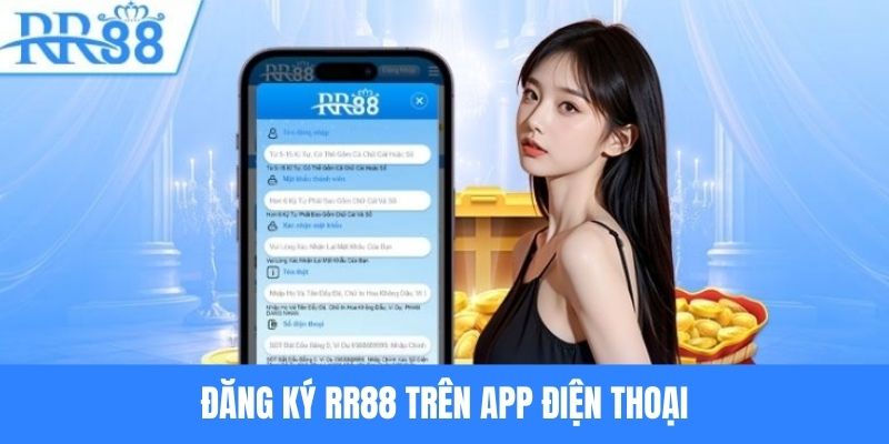 Quy trình đăng ký RR88 bằng app điện thoại