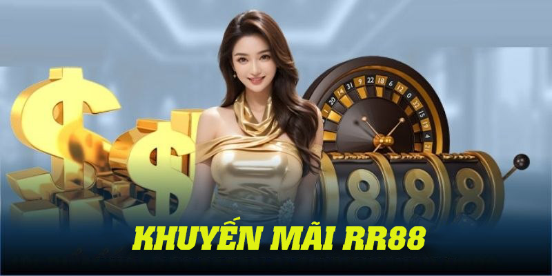 Nhận ngay khuyến mãi RR88 cho người chơi truy cập nhiều