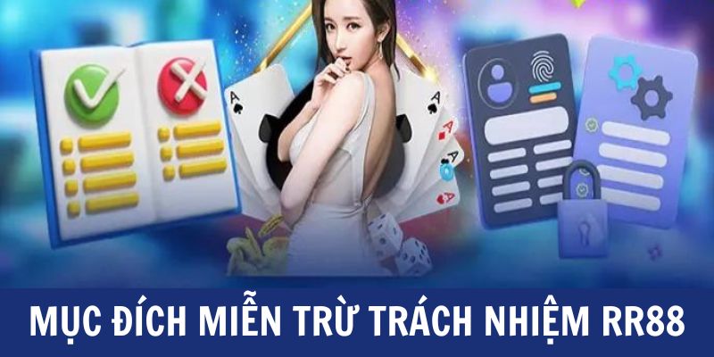 Lý do xuất hiện chính sách miễn trừ trách nhiệm RR88