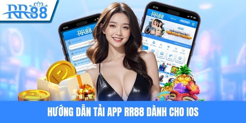 Hướng dẫn tải app RR88 với hệ điều hành iOS