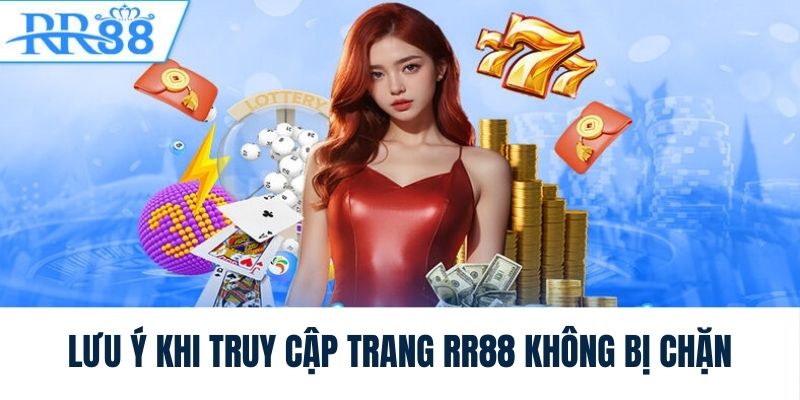 Lưu ý để truy cập link không chặn thành công